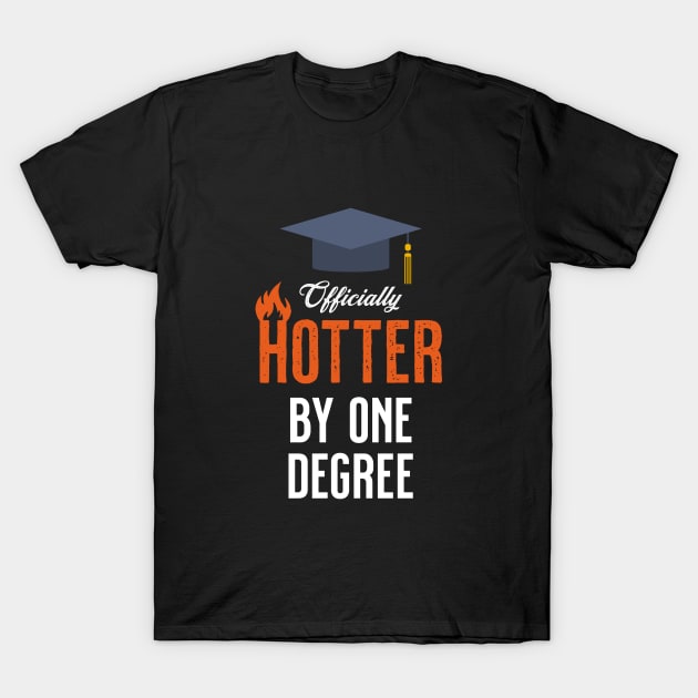 Officially Hotter by One Degree T-Shirt by VicEllisArt